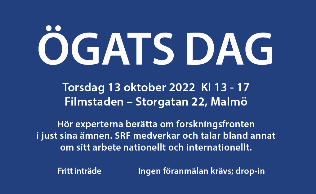 Ögats dag, Torsdag den 13 oktober 2022 kl 13-17, filmstaden - storgatan 22, Malmö